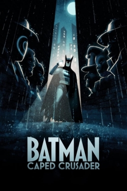 Watch Free Batman: Caped Crusader HD Online on SFlix