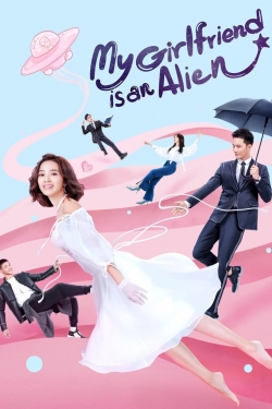 Watch Free My Girlfriend is an Alien HD Online on SFlix