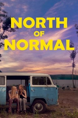 Watch Free North of Normal HD Online on SFlix