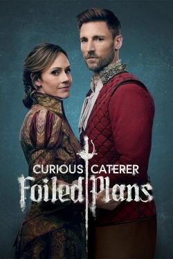 Watch Free Curious Caterer: Foiled Plans HD Online on SFlix