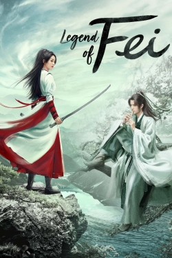 Watch Free Legend of Fei HD Online on SFlix