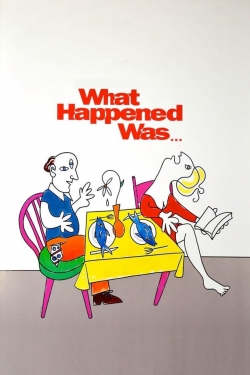 Watch Free What Happened Was... HD Online on SFlix