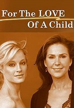 Watch Free For the Love of a Child HD Online on SFlix