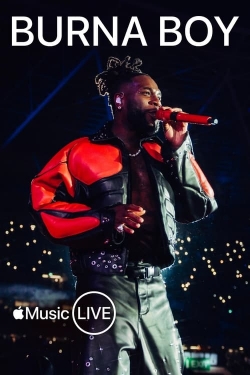 Watch Free Apple Music Live: Burna Boy HD Online on SFlix