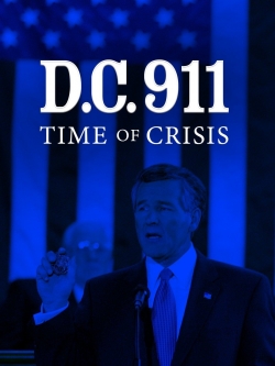 Watch Free DC 9/11: Time of Crisis HD Online on SFlix