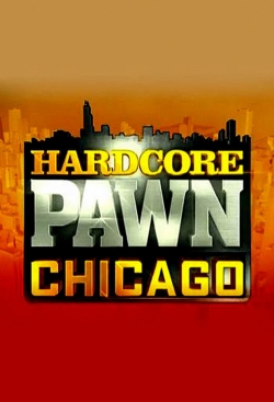 Watch Free Hardcore Pawn: Chicago HD Online on SFlix