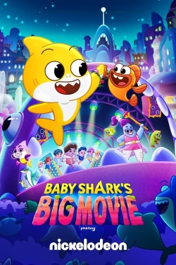 Watch Free Baby Shark's Big Movie HD Online on SFlix