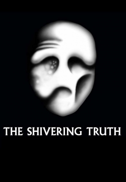 Watch Free The Shivering Truth HD Online on SFlix