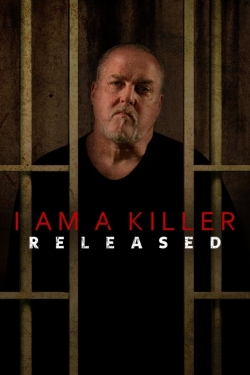 Watch Free I AM A KILLER: RELEASED HD Online on SFlix