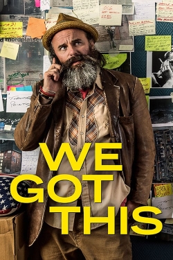 Watch Free We Got This HD Online on SFlix