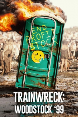 Watch Free Trainwreck: Woodstock '99 HD Online on SFlix