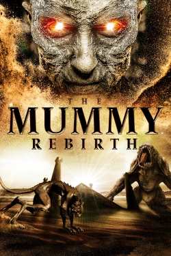 Watch Free The Mummy: Rebirth HD Online on SFlix