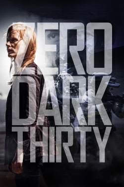 Watch Free Zero Dark Thirty HD Online on SFlix