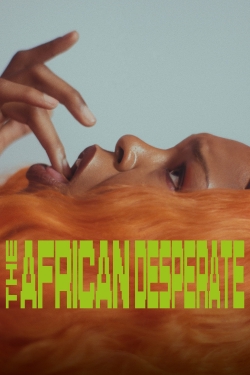 Watch Free The African Desperate HD Online on SFlix