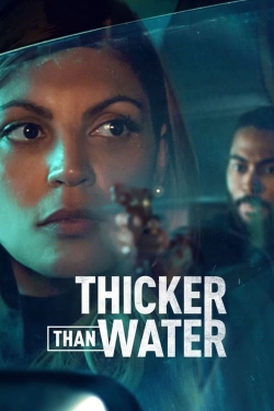 Watch Free Thicker Than Water HD Online on SFlix