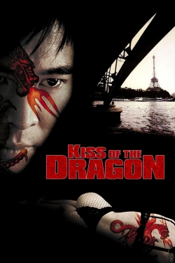 Watch Free Kiss of the Dragon HD Online on SFlix