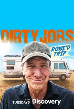 Watch Free Dirty Jobs: Rowe'd Trip HD Online on SFlix