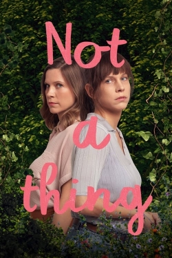 Watch Free Not A Thing HD Online on SFlix