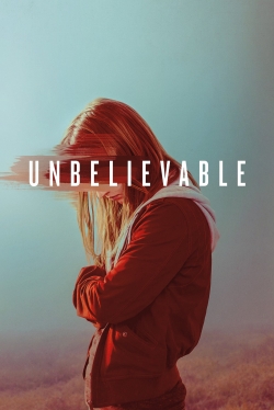 Watch Free Unbelievable HD Online on SFlix