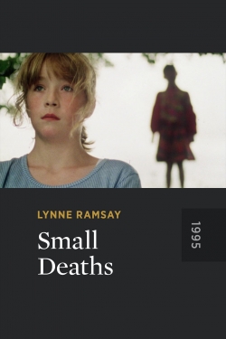 Watch Free Small Deaths HD Online on SFlix