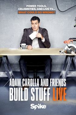 Watch Free Adam Carolla and Friends Build Stuff Live HD Online on SFlix