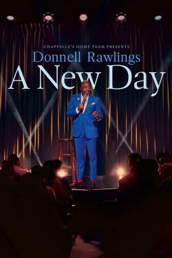 Watch Free Chappelle's Home Team - Donnell Rawlings: A New Day HD Online on SFlix