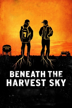 Watch Free Beneath the Harvest Sky HD Online on SFlix