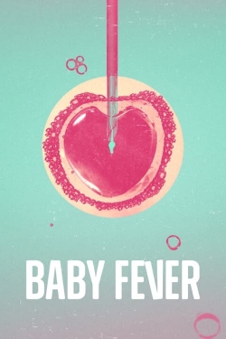 Watch Free Baby Fever HD Online on SFlix