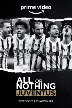 Watch Free All or Nothing: Juventus HD Online on SFlix