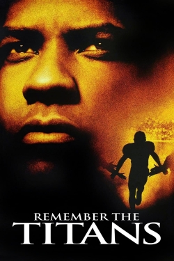 Watch Free Remember the Titans HD Online on SFlix