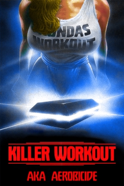 Watch Free Killer Workout HD Online on SFlix