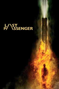 Watch Free Last Passenger HD Online on SFlix