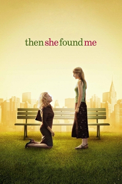 Watch Free Then She Found Me HD Online on SFlix