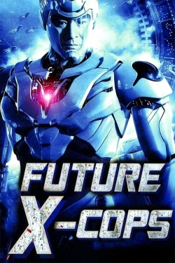 Watch Free Future X-Cops HD Online on SFlix