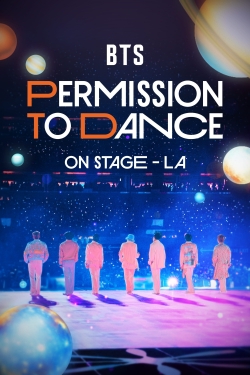 Watch Free BTS: Permission to Dance on Stage - LA HD Online on SFlix