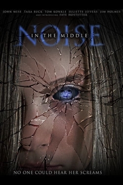 Watch Free Noise in the Middle HD Online on SFlix