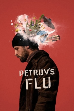 Watch Free Petrov's Flu HD Online on SFlix