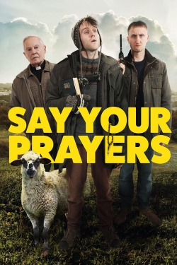 Watch Free Say Your Prayers HD Online on SFlix