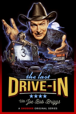 Watch Free The Last Drive-in With Joe Bob Briggs HD Online on SFlix