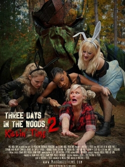 Watch Free Three Days in the Woods 2: Killin' Time HD Online on SFlix