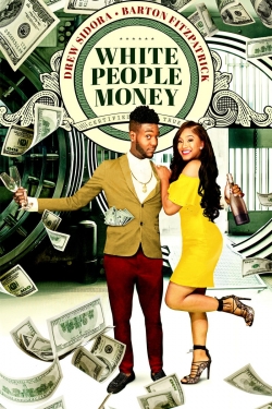 Watch Free White People Money HD Online on SFlix