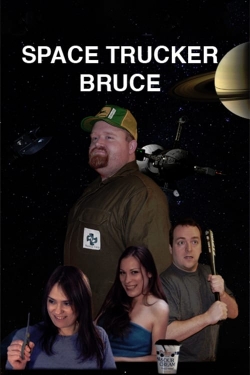 Watch Free Space Trucker Bruce HD Online on SFlix