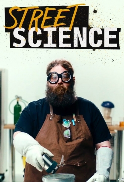 Watch Free Street Science HD Online on SFlix