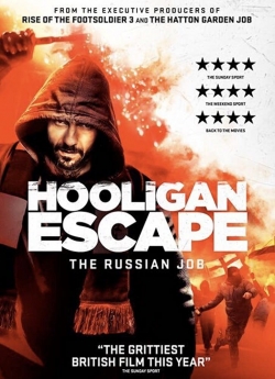 Watch Free Hooligan Escape The Russian Job HD Online on SFlix