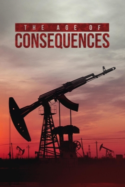 Watch Free The Age of Consequences HD Online on SFlix