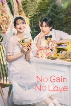 Watch Free No Gain No Love HD Online on SFlix