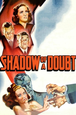 Watch Free Shadow of a Doubt HD Online on SFlix