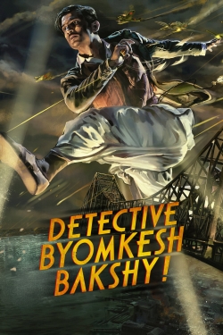 Watch Free Detective Byomkesh Bakshy! HD Online on SFlix