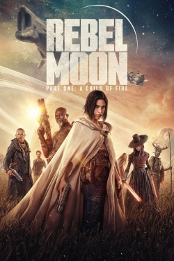 Watch Free Rebel Moon - Part One: A Child of Fire HD Online on SFlix