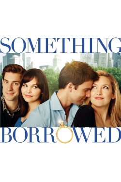 Watch Free Something Borrowed HD Online on SFlix